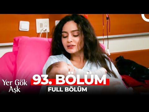 Yer Gök Aşk 93. Bölüm