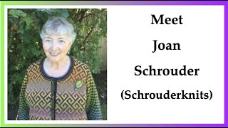 Meet the Inimitable Joan Schrouder