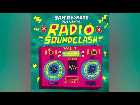 Sam Redmore presents Radio Soundclash Vol. 1