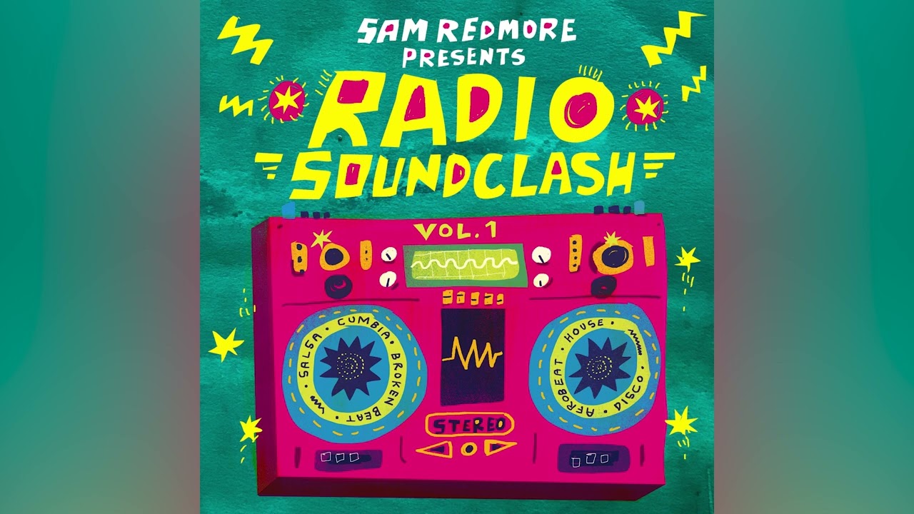 Sam Redmore presents Radio Soundclash Vol. 1