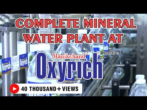 Automatic Mineral Water Plant Installed at Reputed Brand Oxyrich | Packaged Drinking Water