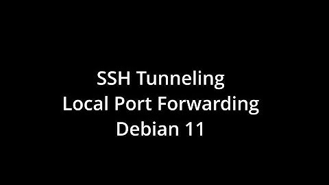 SSH Tunneling - Local Port Forwarding