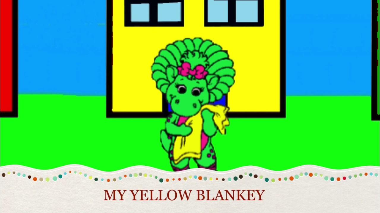 Barney Song My Yellow Blankey (My Version) YouTube