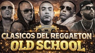  Reggaeton Viejo 2000s  Don Omar Daddy Yankee Plan B Wisin Y Yandel  Canciones Clsicas 