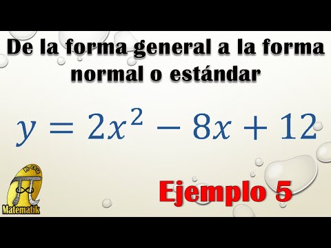 Video: ¿Cómo se convierte una ecuación cuadrática de forma general a forma estándar?