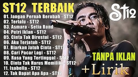 St12 Setia Band Full Album Tanpa Iklan|| Full Album Terbaik Terpopuler #