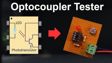 How To Make Optocoupler Tester | DIY Project