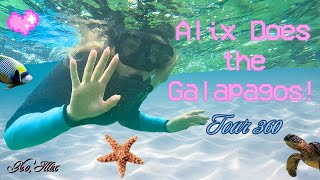 Alix Does the Galapagos 360 Tour!
