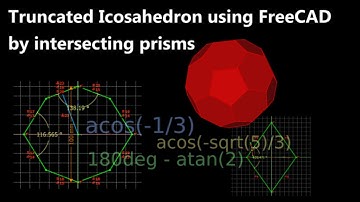 truncated icosahedron with freeCAD using prisms