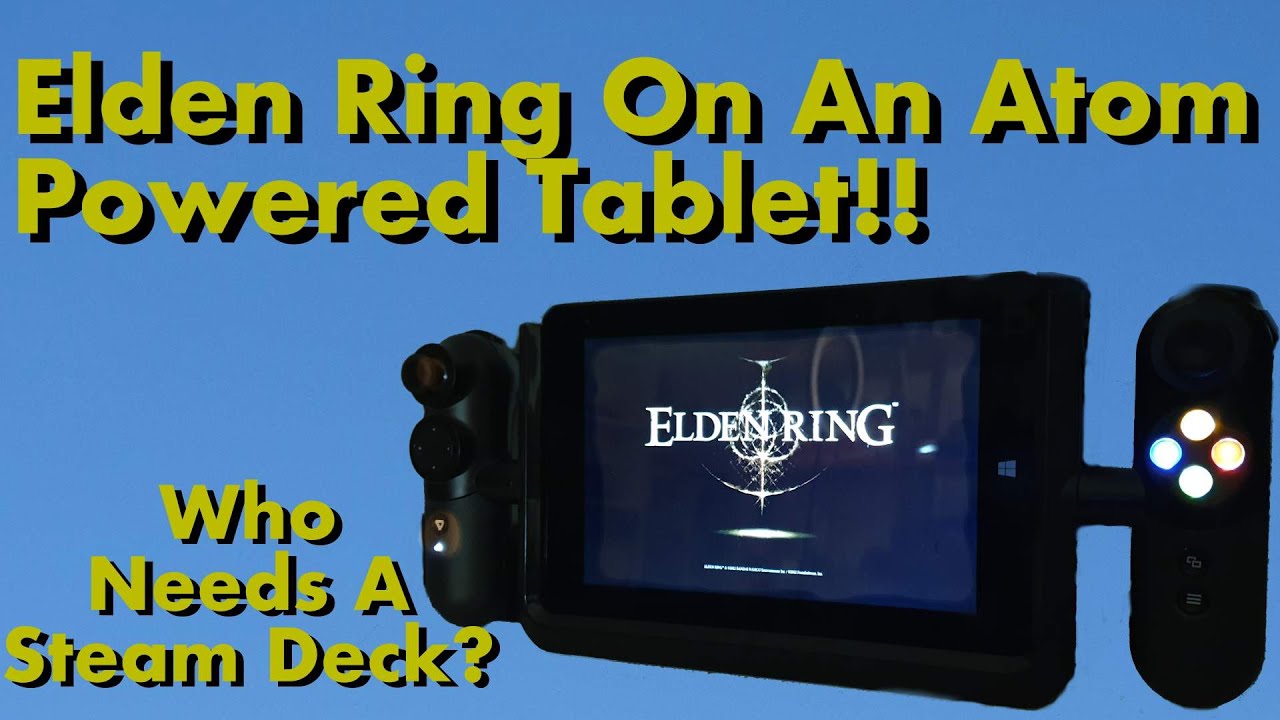 Elden Ring on a Atom powered tablet! - Who needs a Steam Deck