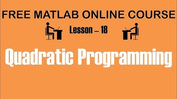 Non-linear programming - Quadratic Lesson 18 | Free MATLAB Online Course 🔥
