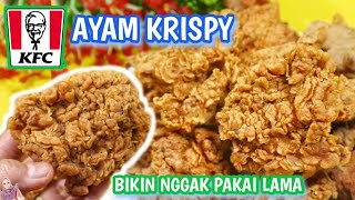 Resep Ayam Goreng Krispy KFC Tanpa Marinasi Lama Jadi Keriting Banget