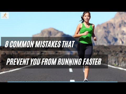 8 Common Mistakes That Prevent You From Running Faster