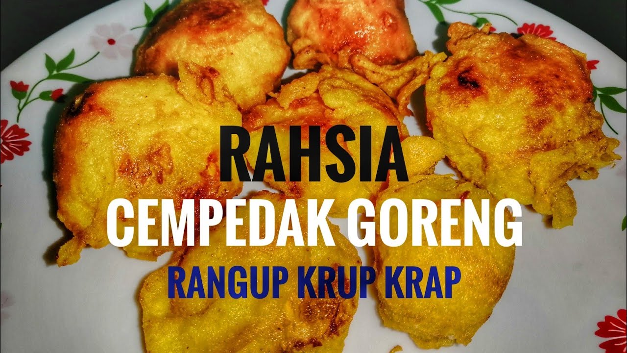 Rahsia Cempedak Goreng Rangup  Malaysia - YouTube