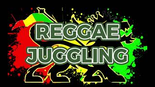 REGGAE JUGGLING | Jah Mali/AJ Brown/Ras Shiloh/Lukie D/Sanchez/Tony Curtis/Sizzla/Tony Rebel.....