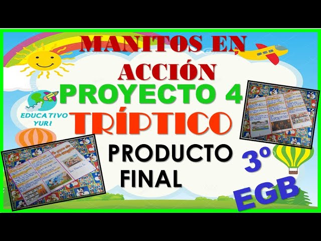 TRÍPTICO - PROYECTO 4 -PARA 3º ✨MANITOS EN ACCIÓN PASO A PASO - thptnganamst.edu.vn