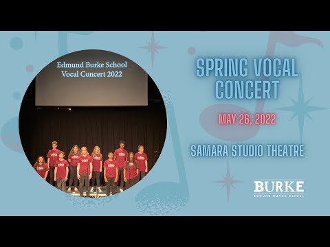 Spring Vocal Music Concert | Edmund Burke School | May 26 2022