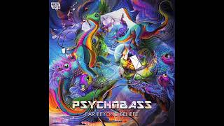 PSYCHOBASS - Far Beyond Beliefs (Original Mix)