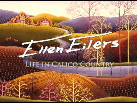 Ellen Eilers, Artist - "Life in Calico Country"