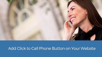 Add Click to Call Phone Button on Your Website
