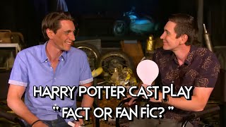 The Harry Potter cast play 'Fact or Fan Fic?'