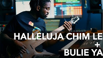 Halleluja Chim Le + Bulie Ya