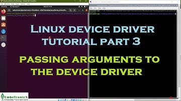 Linux Device Drivers Part 3 - Passing Arguments to Linux Device Driver