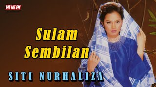 SITI NURHALIZA - Sulam Sembilan (Official Lyric Video)