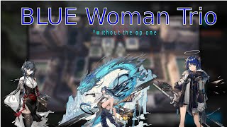 [Arknights] 3 OP BLUE Women vs DV-6 Trust Farm