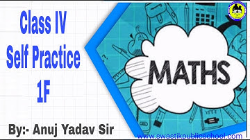 Class 4th Mathematics by Anuj Yadav Sir