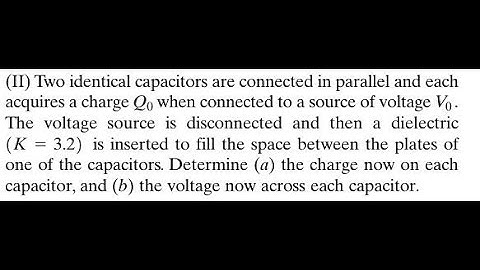 Two identical capacitors are connected in parallel and each acquires a charge when connecte