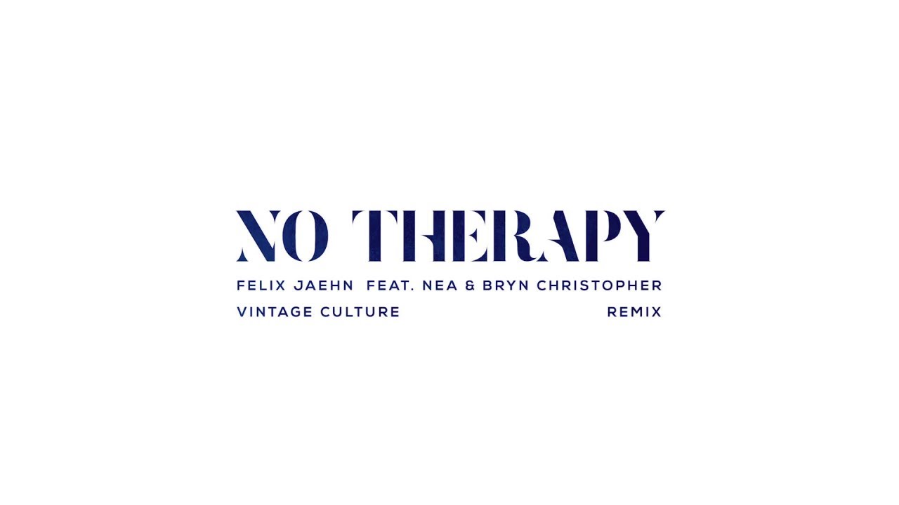 在 YouTube 上观看 No Therapy (Vintage Culture Remix) (Official Audio) 在 YouTube 上观看 No Therapy (Vintage Culture Remix) (Official Audio)