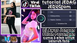 Tutorial JEDAG JEDUG Alight Motion Dj Awas Jangan Salah Pasangan 🐻🦋 || TikTok VIRAL