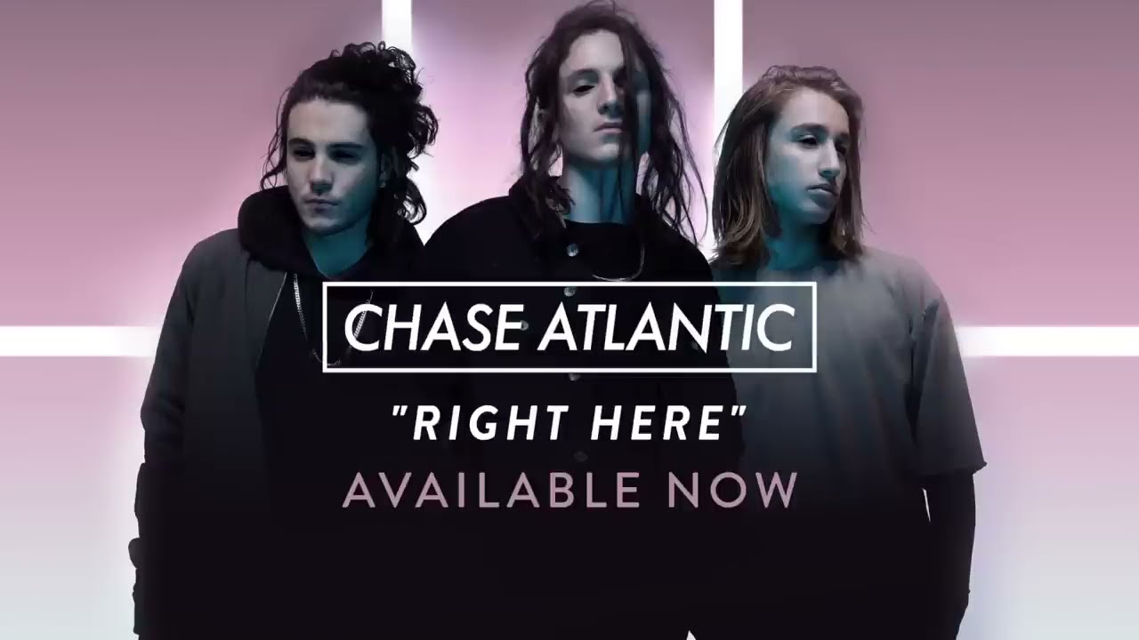 Chase Atlantic - "Right Here" (Official Audio)