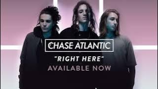 Chase Atlantic - 'Right Here'