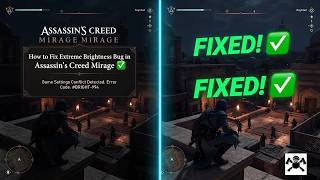 How to Fix Extreme Brightness Bug in Assassin's Creed Mirage ✅