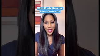 What Foods Have the Most Vitamin D?  #shorts