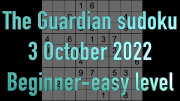 Sudoku solution – The Guardian sudoku 3 October 2022 Beginner-easy level