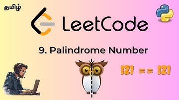 9. Palindrome Number | LeetCode | Tamil | Python | Step-by-Step Guide