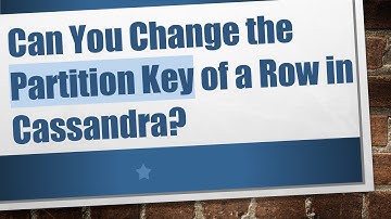 Can You Change the Partition Key of a Row in Cassandra?