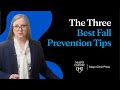 3 fall prevention tips every person should know