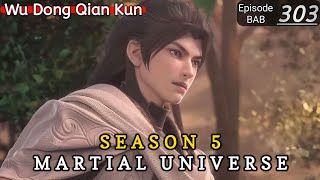 Episode 303 || Martial Universe [ Wu Dong Qian Kun ] wdqk Season 5 English story