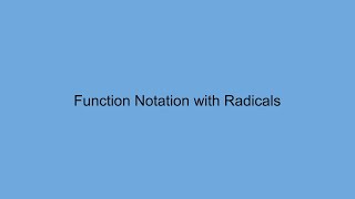 Function Notation with Radicals