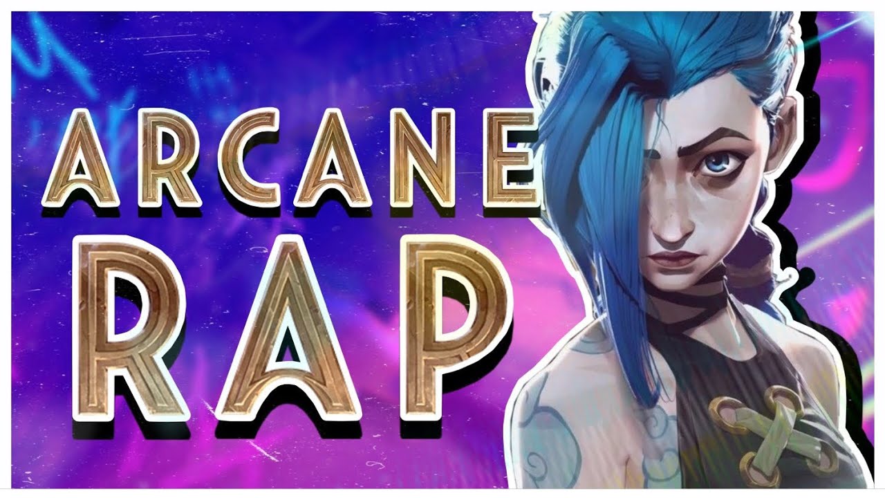 Arcane: League of Legends RAP