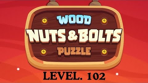 Wood Nuts and Bolts Puzzle 🧩 || Level 102 Complete ✅ || Android Gameplay 🎮