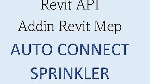 HQL _ Addin Revit Mep : Tool Auto Connect Sprinkler/Tự động kết nối đầu phun.
