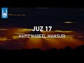 Juz 17 by Hafidh Nabeel Mansuri   | Daily Ramadan Recitations | Islamic Relief Canada