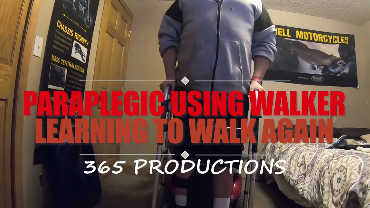 PARAPLEGIC USING WALKER TEACHING THE MIND AND BODY TO WALK AGAIN YouTube