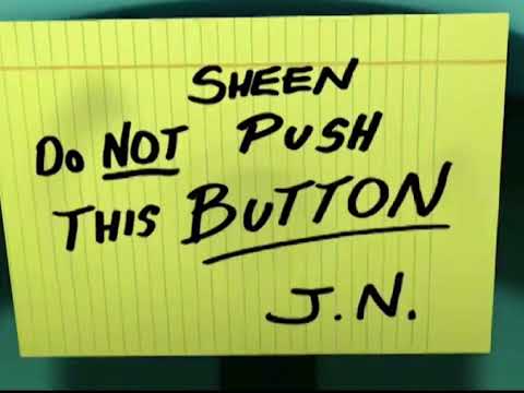Sheen, do not push this button.
