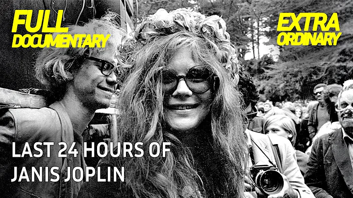 Janis Joplin Final 24 Hours | Extraordinary Documentary